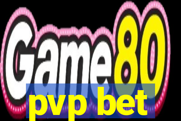 pvp bet